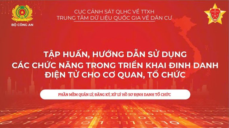 HƯỚNG DẪN ĐỊNH DANH TỔ CHỨC QUA VNEID – ĐƠN GIẢN, NHANH CHÓNG, AN TOÀN